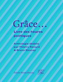 Grâce... Livre des heures poétiques